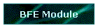 BFE Module